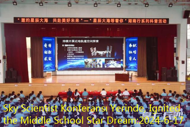 Sky Scientist Konferansı Yerinde, Ignited the Middle School Star Dream